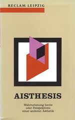 ISBN 9783379006071: Aisthesis. Wahrnehmung heute oder Perspektiven einer anderen Ästhetik – Essais