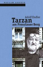 ISBN 9783379015653: Tarzan am Prenzlauer Berg. Sudelblätter 1981 - 1983.