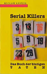 Serial Killers – Das Buch der blutigen Taten