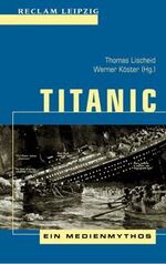 ISBN 9783379017121: Titanic – Ein Medienmythos