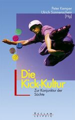 ISBN 9783379200202: Die Kick-Kultur von Kemper, Peter; Sonnenschein, Ulrich