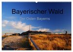 ISBN 9783383474972: Bayerischer Wald - der Osten Bayerns (Wandkalender 2024 DIN A2 quer), CALVENDO Monatskalender