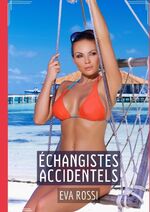 ISBN 9783384003942: Échangistes Accidentels – Histoire Érotiques Tabou pour Adultes