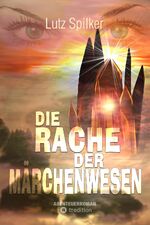 ISBN 9783384027856: Die Rache der Märchenwesen