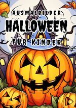 ISBN 9783384040893: Ausmalbuch Halloween für Kinder