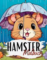 Tier Malbücher, Lucy´s: Hamster Malbuch 