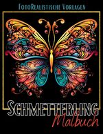 ISBN 9783384064172: Malbuch Schmetterling „Fotorealistisch“. - Schmetterling Malbuch mit wunderschönen Vorlagen auf weißen & schwarzen Hintergründen. Schmetterlingsmalbuch. Schwarzes Malbuch.