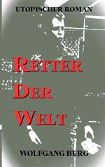 ISBN 9783384064592: Retter der Welt