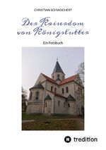 ISBN 9783384072290: Der Kaiserdom von Königslutter - Ein Fotobuch