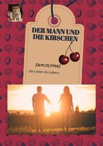 ISBN 9783384083784: Der Mann und die Kirschen