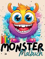 ISBN 9783384085535: Monster Malbuch ab 4 Jahren - Niedliche Monster mit wunderschönen Vorlagen im Cartoon Stil. Malbuch Monster. Süßes Monstermalbuch.