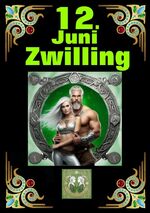 ISBN 9783384099488: 12.Juni, mein Geburtstag - Geboren im Zeichen des Zwillings. Meine Eigenschaften und Charakterzüge, meine Stärken und Schwächen, meine Geburtstagsbegleiter und historische Ereignisse.