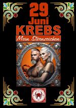 ISBN 9783384102331: 29.Juni, mein Geburtstag – Geboren im Zeichen des Krebs's. Meine Eigenschaften und Charakterzüge, meine Stärken und Schwächen, meine Geburtstagsbegleiter und historische Ereignisse.