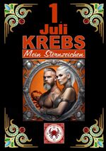 ISBN 9783384102379: 1.Juli, mein Geburtstag - Geboren im Zeichen des Krebs's. Meine Eigenschaften und Charakterzüge, meine Stärken und Schwächen, meine Geburtstagsbegleiter und historische Ereignisse.