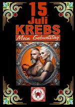 ISBN 9783384104809: 15.Juli, mein Geburtstag - Geboren im Zeichen des Krebs's. Meine Eigenschaften und Charakterzüge, meine Stärken und Schwächen, meine Geburtstagsbegleiter und historische Ereignisse.