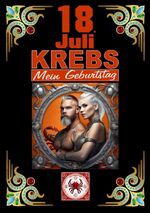 ISBN 9783384104946: 18.Juli, mein Geburtstag - Geboren im Zeichen des Krebs's. Meine Eigenschaften und Charakterzüge, meine Stärken und Schwächen, meine Geburtstagsbegleiter und historische Ereignisse.