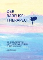 ISBN 9783384108999: Der Barfusstherapeut