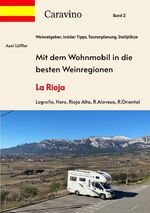 ISBN 9783384117731: Mit dem Wohnmobil in die besten Weinregionen – La Rioja