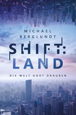 ISBN 9783384122025: Shift:Land