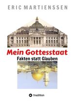 ISBN 9783384146809: Mein Gottesstaat - 10 Jahre Kriegsbeginn Ukraine qua EU-Anerkennung der Regierung MIT NAZIS GEGEN PUTIN FRAGT JÜDISCHE ALLGEMEINE - Fakten statt Glauben - mit 90 Fußnoten auch zu Merkels Luther und 170 Jahren Deutschland in Israel