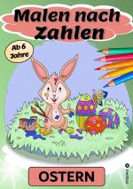 ISBN 9783384149725: Malen nach Zahlen Ostern Malbuch für Mädchen und Jungen zu Ostern Kinder von 5-9 Jahren Ostergeschenk Osterkinderbuch - Ausmalbuch Osterzeit Lernen und Spaß, Geschenkbuch für Kinder Geschenkbuch Osterbuch Mitmachbuch