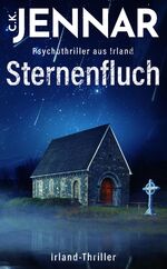 ISBN 9783384160126: Sternenfluch - Ein mystischer Psychothriller aus Irland