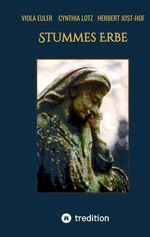 ISBN 9783384194381: Stummes Erbe | Ein Vogelsbergkrimi | Cynthia Lotz (u. a.) | Taschenbuch | Paperback | 432 S. | Deutsch | 2024 | tredition | EAN 9783384194381