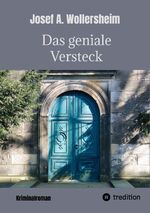 ISBN 9783384206534: Das geniale Versteck - Humorvoller Kriminalroman