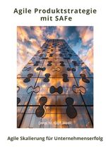 ISBN 9783384219770: Agile Produktstrategie mit SAFe | Agile Skalierung für Unternehmenserfolg | Dirk M. Gutjahr | Taschenbuch | Paperback | 180 S. | Deutsch | 2024 | tredition | EAN 9783384219770