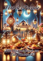 ISBN 9783384221520: Fest der Freude - Ein Ausmalbuch zu Eid Mubarak