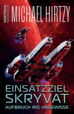 ISBN 9783384251572: Einsatzziel Skryvat - Aufbruch ins Ungewisse / VorTeks Sammelband 2 - Science Fiction Roman / Michael Hirtzy / Taschenbuch / 440 S. / Deutsch / 2024 / tredition / EAN 9783384251572