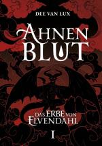 Lux, Dee van: Ahnenblut | Das Erbe von E