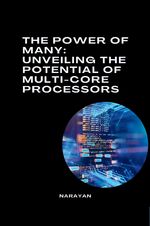 ISBN 9783384271860: The Power of Many: Unveiling the Potential of Multi-Core Processors