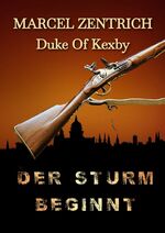 ISBN 9783384297150: DER STURM BEGINNT - Auf den Spuren eines schwedischen Soldaten zu der Zeit des Großen Nordischen Krieges 1700-1721