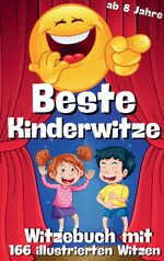 ISBN 9783384314772: Witzebuch für Kinder - Beste Kinderwitze - 166 Witze mit Cartoons in Farbe - Kinderwitzebuch für Kinder ab 8 - Die allerbesten Kinderwitze und Scherzfragen