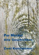 ISBN 9783384322388: Alte Geschichten – Zwei Kurzromane