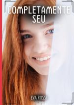 ISBN 9783384332592: Completamente Seu – Contos de Sexo Explícito para Adultos