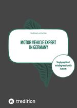 ISBN 9783384354280: Motor vehicle expert in Germany - Simply explained including reports, Audatex