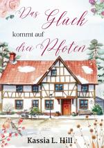 ISBN 9783384386182: Das Glück kommt auf drei Pfoten | Romantisch und berührend ¿ ein Liebesroman voller Tiefe und Herz | Kassia L. Hill | Taschenbuch | Black Forest Love | Paperback | 364 S. | Deutsch | 2024 | tredition