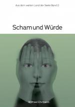 ISBN 9783384387523: Scham und Würde – Im weiten Land der Seele Band 2