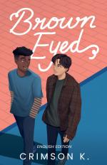 ISBN 9783384406026: Brown Eyed – A Boys Love Novel