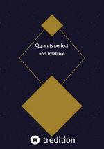 ISBN 9783384494887: Quran is perfect and infallible.