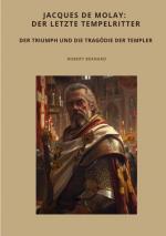 ISBN 9783384499554: Jacques de Molay: Der letzte Tempelritter / Der Triumph und die Tragödie der Templer