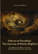 ISBN 9783384499592: Inferno to Paradise: The Journey of Dante Alighieri / The Man, the Myth, and the Making of the Divine Comedy / Francis Holford / Taschenbuch / Englisch / 2025 / tredition / EAN 9783384499592