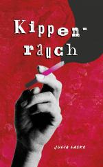 ISBN 9783384523716: Kippenrauch | Julia Laske | Taschenbuch | 276 S. | Deutsch | 2025 | tredition | EAN 9783384523716