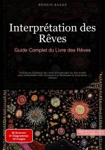 ISBN 9783384526854: Interprétation des Rêves: Guide Complet du Livre des Rêves – Techniques d'analyse des rêves et exploration du rêve éveillé pour comprendre votre inconscient et développer la conscience onirique