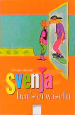 ISBN 9783401019192: Svenja hat's erwischt