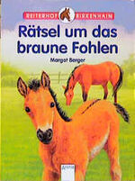 ISBN 9783401019765: Rätsel um das braune Fohlen