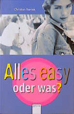 ISBN 9783401020983: Alles easy oder was?