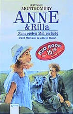 ISBN 9783401022567: Anne & Rilla: Zum ersten Mal verliebt